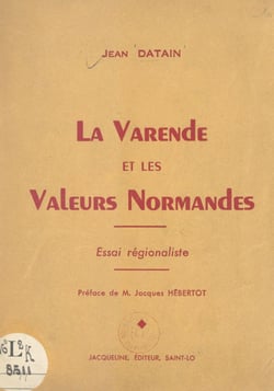 La Varende et les valeurs normandes - Essai régionaliste