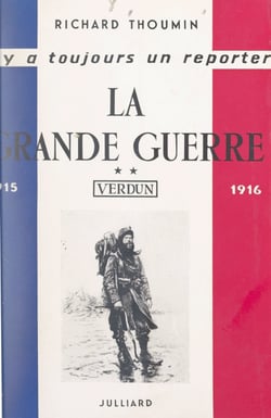 La Grande guerre (2) - Deuxième époque : 1915-1916, Verdun