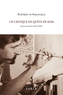 Un critique en quête de sens - Écrits sur l'art (1952-1959)