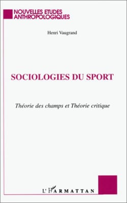 SOCIOLOGIES DU SPORT - Théorie des champs et Théorie critique