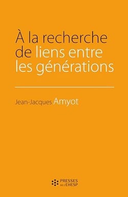 A la recherche de lien entre les générations