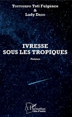 Ivresse sous les tropiques. Poèmes