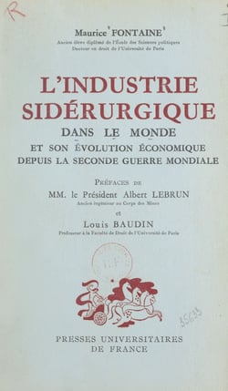 L'industrie sidérurgique dans le monde et son évolution économique depuis la Seconde Guerre mondiale