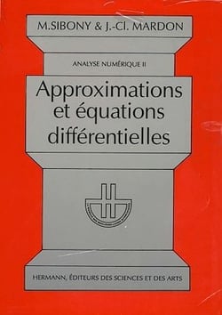 Analyse numérique, Vol. 2 - Approximations et équations différentielles