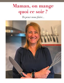 Maman, on mange quoi ce soir ? - Tu peux nous faire...