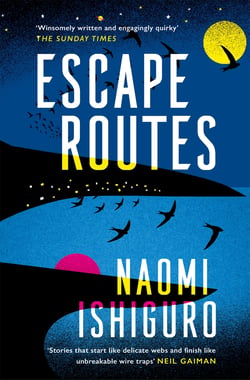 Escape Routes - ‘Winsomely written and engagingly quirky' The Sunday Times
