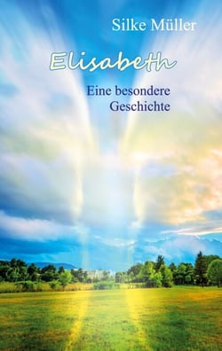 Elisabeth - Eine besondere Geschichte