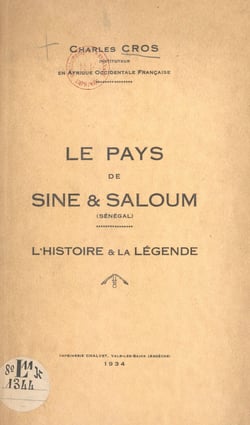 Le pays de Sine &amp; Saloum (Sénégal) - L'histoire &amp; la légende