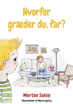 Hvorfor græder du, far? - En bog om, når far får stress