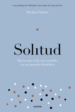 Solitud - Hacia una vida con sentido en un mundo frenético