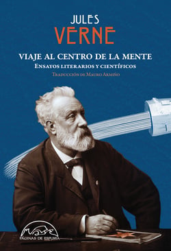Viaje al centro de la mente - Ensayos literarios y científicos