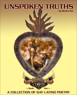 Unspoken Truths: Book Two - A Collection of Gay Latino Poetry