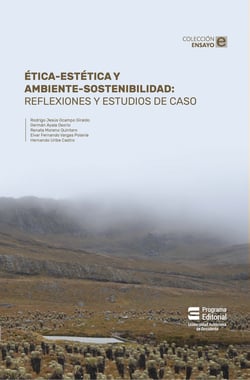 Ética-estética y ambiente-sostenibilidad - Reflexiones y estudios de caso