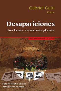 Desapariciones - Usos locales, circulaciones globales