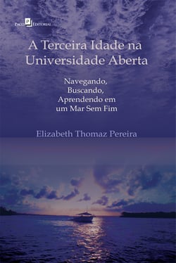 A terceira idade na universidade aberta - Navegando, buscando, aprendendo em um mar sem fim