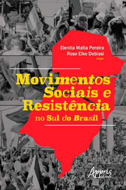 Movimentos Sociais e Resistência no Sul do Brasil