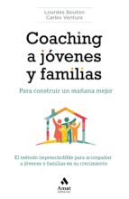 Coaching a jóvenes y familias - Para construir un mañana mejor