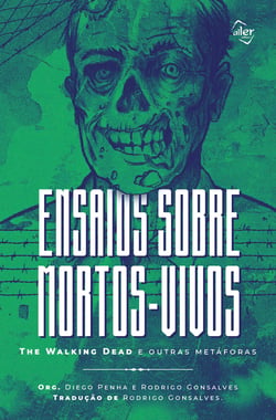 Ensaios sobre mortos-vivos - The Walking Dead e outras metáforas