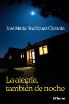 La alegría también de noche