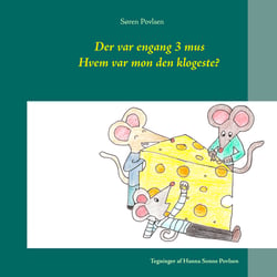Der var engang 3 mus - Hvem var mon den klogeste?