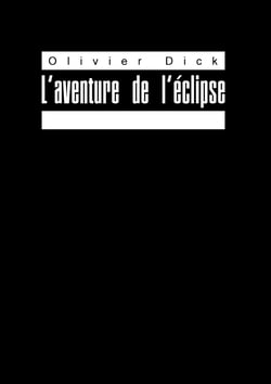 L'aventure de l'éclipse - Impressions cinématographiques