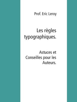 Les règles typographiques. - Lexique des règles