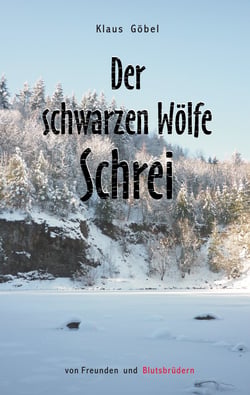 Der schwarzen Wölfe Schrei - Von Freunden und Blutsbrüdern