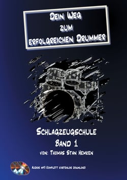 Dein Weg zum erfolgreichen Drummer Band 1 - Schlagzeugschule Band 1