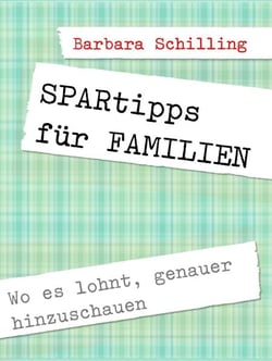 SPARtipps für FAMILIEN - Wo es lohnt, genauer hinzuschauen