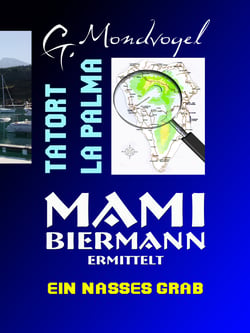 Tatort La Palma, Band 2 - Ein nasses Grab