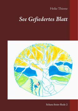 See Gefiedertes Blatt - Schatz freier Rede