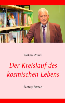 Der Kreislauf des kosmischen Lebens - Fantasy Roman