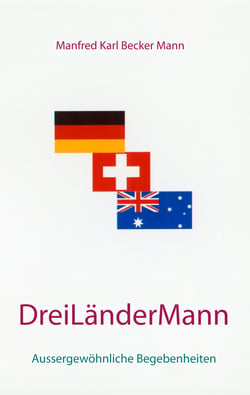 Drei Länder Mann - Aussergewöhnliche Begebenheiten