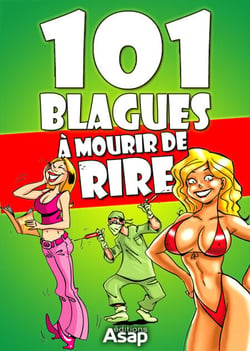 101 blagues à mourir de rire