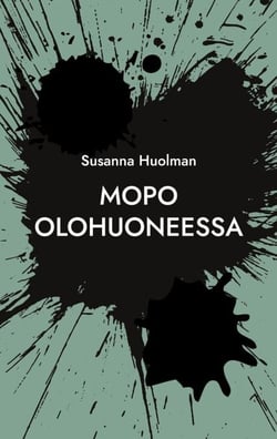 Mopo olohuoneessa - Vakiomanki, hyi saatana