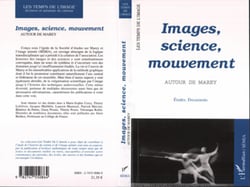 Images, sciences, mouvement - Autour de Marey
