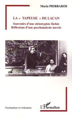 La Tapeuse de Lacan - Reflexions d'une psychanalyste navrée