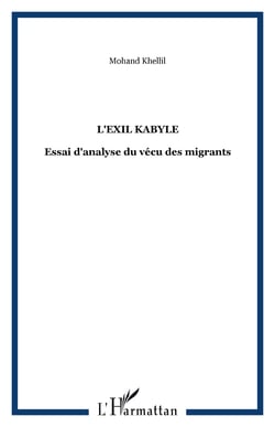 L'exil kabyle - Essai d'analyse du vécu des migrants