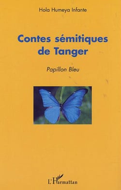 CONTES SÉMITIQUES DE TANGER - Papillon bleu