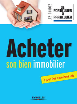 Acheter son bien immobilier - A jours des dernières lois