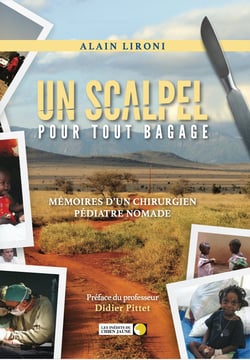 Un scalpel pour tout bagage - Mémoires d'un chirurgien pédiatre nomade