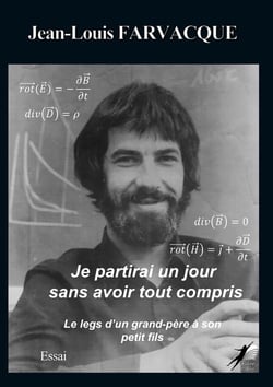 Je partirai un jour sans avoir tout compris - Le legs d'un grand-père à son petit-fils