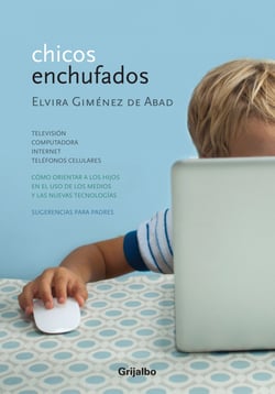 Chicos enchufados - Televisión, computadora, internet, teléfonos celulares. Cómo orientar a los hijo