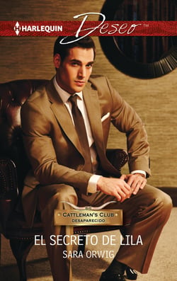 El secreto de Lila - Cattlemans Club: desaparecido (2)