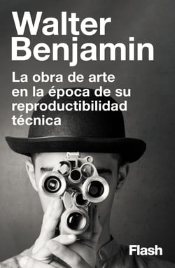 La obra de arte en la época de su reproductibilidad técnica