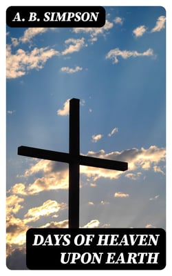 Days of Heaven Upon Earth