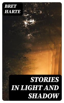 Stories in Light and Shadow