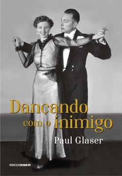 Dançando com o inimigo - O segredo de minha família durante o Holocausto