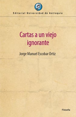 Cartas a un viejo ignorante