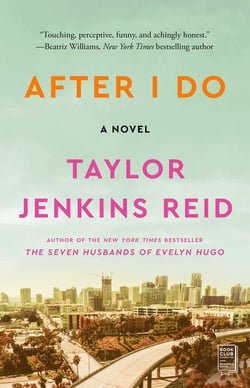 After I Do - A Novel